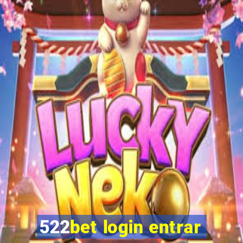 522bet login entrar